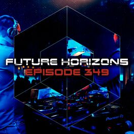 Album cover of Future Horizons 349