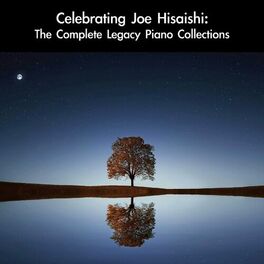 Album cover of Celebrating Joe Hisaishi: The Complete Legacy Piano Collections