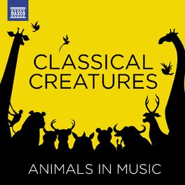 Album cover of Classical Creatures - Animals in Music