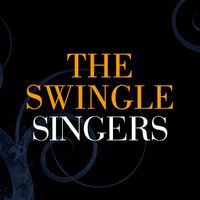 The Swingle Singers: albums, songs, playlists | Listen on Deezer