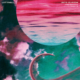 Album cover of Into Clouds (The Remixes: Part 2)