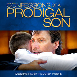 Album cover of Confessions of a Prodigal Son (Music Inspired by the Motion Picture)