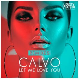 Album cover of Let Me Love You (Remixes)