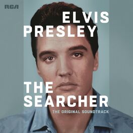 Album cover of Elvis Presley: The Searcher (The Original Soundtrack) [Deluxe]