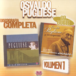 Album cover of Osvaldo Pugliese: Discografía Completa Vol.1