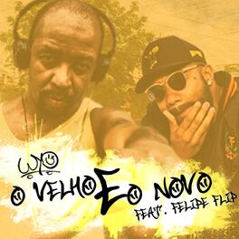Album cover of O Velho e o Novo (feat. Felipe Flip)