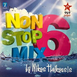 Album cover of Nikos Halkousis Non Stop Mix, Vol. 6 (DJ Mix)