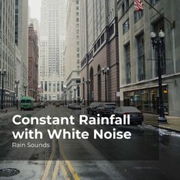 Album cover of Constant Rainfall with White Noise
