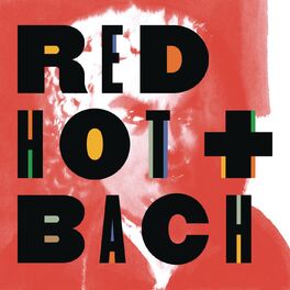 Album cover of Red Hot + Bach (Deluxe Version)