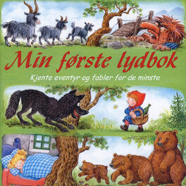 Album cover of Min Første Lydbok, Kjente Eventyr Og Fabler for De Minste