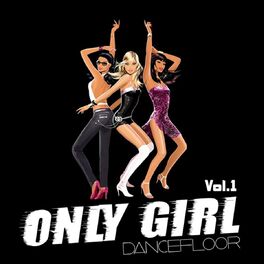 Album cover of Only Girl, Vol. 1