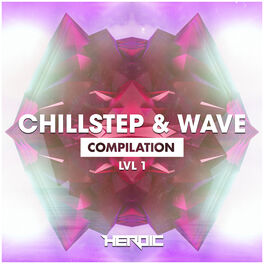 Album cover of Chillstep & Wave (LVL1)