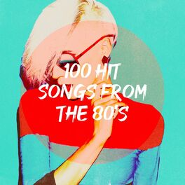 Album cover of 100 Hit Songs from the 80's