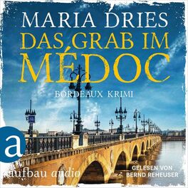 Album cover of Das Grab im Médoc - Pauline Castelot ermittelt in Bordeaux, Band 1 (Gekürzt)