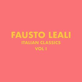 Album cover of Italian Classics: Fausto Leali Collection, Vol. 1