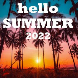 Album cover of Hello Summer 2022