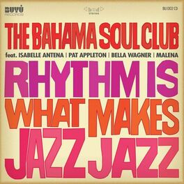Album cover of Rhythm Is What Makes Jazz Jazz