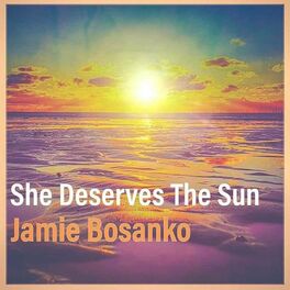 Album cover of She Deserves The Sun