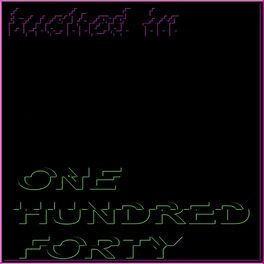 Album cover of one hundred forty