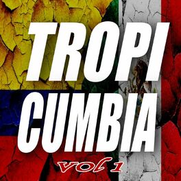 Album cover of Tropi Cumbia, Vol. 1