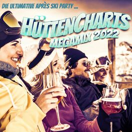 Album cover of Hütten Charts Megamix 2022: Die ultimative Après Ski Party