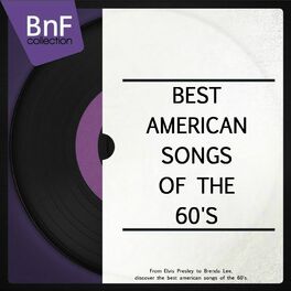 Album cover of Best American Songs of the 60's (From Elvis Presley to Brenda Lee, Discover the Best American Songs of the 60's)