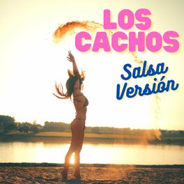 Album cover of Los Cachos - Salsa Versión
