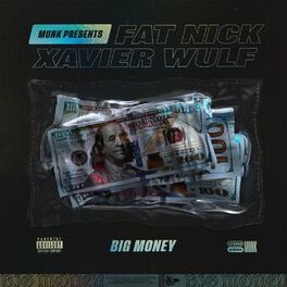 Album cover of Big Money (feat. Fat Nick & Xavier Wulf)