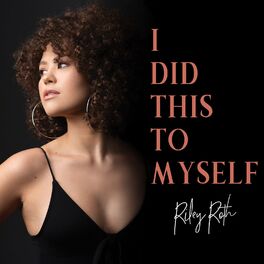 Album cover of I Did This to Myself