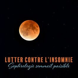 Album cover of Lutter contre l'insomnie: Sophrologie sommeil paisible