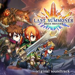 Album cover of Brave Frontier: The Last Summoner (Original Game Soundtrack)