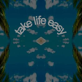 Album cover of Take Life Easy
