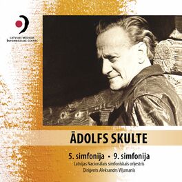 Album cover of Ādolfs Skulte: Symphonies Nos. 5 & 9