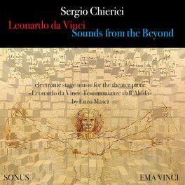 Album cover of Leonardo da Vinci Sounds from the Beyond (Electronic Stage Music for Leonardo da Vinci: Testimonianze dall'Aldilà by Enzo Masci)