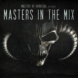 Album cover of Masters Of Hardcore presents Masters In The Mix Vol.1 (Mixed Version)
