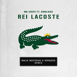 Album cover of Rei Lacoste (Remix)