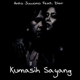 Album cover of Kumasih Sayang (I'll Always Love You)