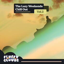 Album cover of The Lazy Weekends Chill Out, Vol. 2