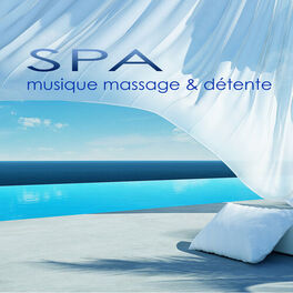 Album picture of Spa Musique Massage & Détente – musique zen douce et relaxante pour méditation, massage, spa, bien-etre, sophrologie et yoga