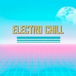 Album cover of Electro Chill