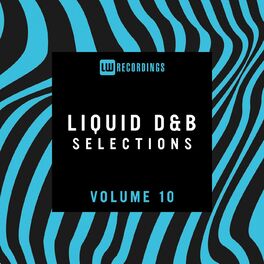 Album cover of Liquid Drum & Bass Selections, Vol. 10