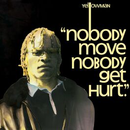 Album cover of Nobody Move Nobody Get Hurt