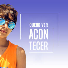 Album cover of Quero Ver Acontecer