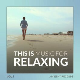 Album cover of This is Music for Relaxing, Vol. 5