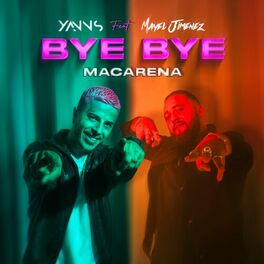Album cover of Bye bye (Macarena)