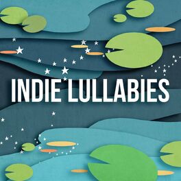Album cover of Indie Lullabies