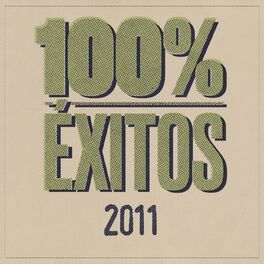 Album cover of 100% Éxitos - 2011