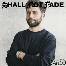 Album cover of Shall Not Fade: Carlo (DJ Mix)