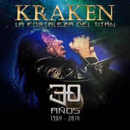 Album cover of Kraken 30 AÑos La Fortaleza del Titan