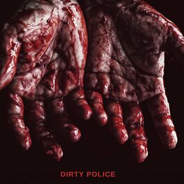 Album cover of Dirty Police